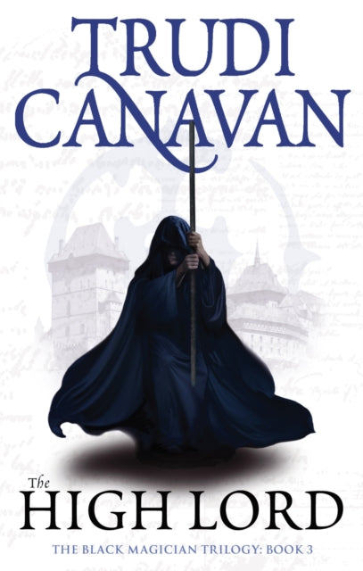 Book cover of: High Lord. By: Trudi Canavan