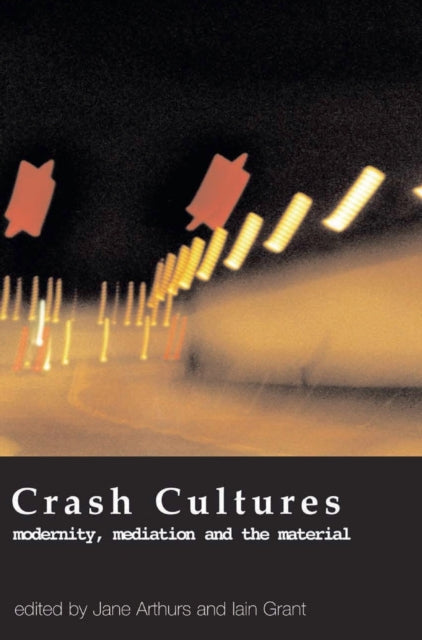 Crash Cultures