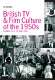 Book cover of: British TV and Film Culture in the 1950s. By: Su Holmes