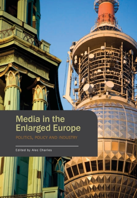 Book cover of: Media in the Enlarged Europe