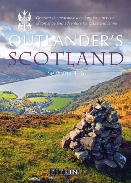 Outlander’s Scotland Seasons 4–6, Discover the evocative locations for a new era of romance and adventure for Claire and Jamie 9781841659589 Phoebe Taplin