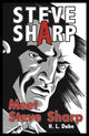 Book cover of: Meet Steve Sharp. By: H. L. Dube