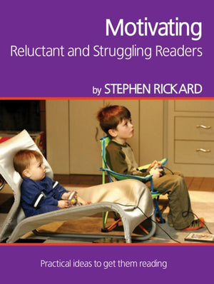 Motivating Reluctant and Struggling Readers