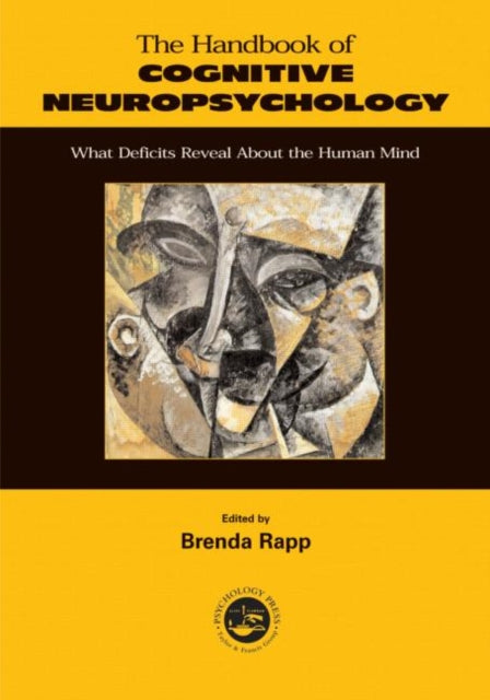 Book cover of: Handbook of Cognitive Neuropsychology. By: Rapp