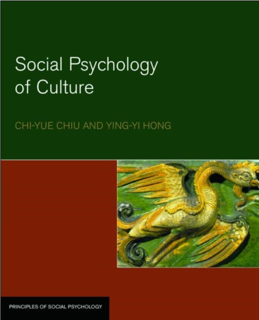 Book cover of: Social Psychology of Culture. By: Chi-Yue Chiu