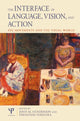 Book cover of: Interface of Language, Vision, and Action. By: John Henderson