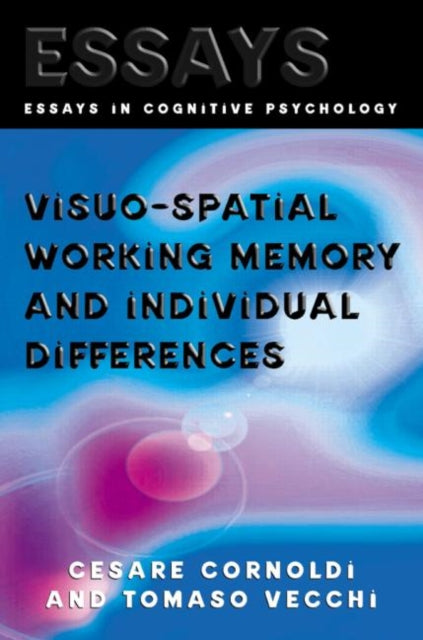 Book cover of: Visuo-spatial Working Memory and Individual Differences. By: Cesare Cornoldi