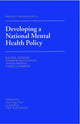 Book cover of: Developing a National Mental Health Policy