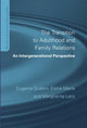 Book cover of: Transition to Adulthood and Family Relations. By: Eugenia Scabini