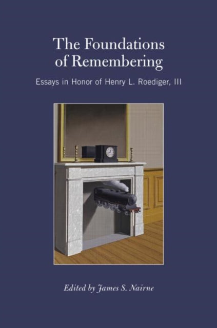 Book cover of: Foundations of Remembering. By: Jaimes Nairne