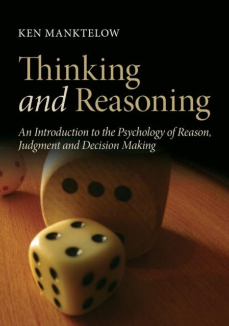 Book cover of: Thinking and Reasoning. By: K. I. Manktelow