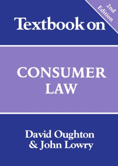 Book cover of: Textbook on Consumer Law. By: John Lowry