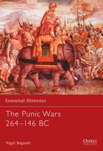 Book cover of: Punic Wars 264–146 BC. By: Nigel Bagnall