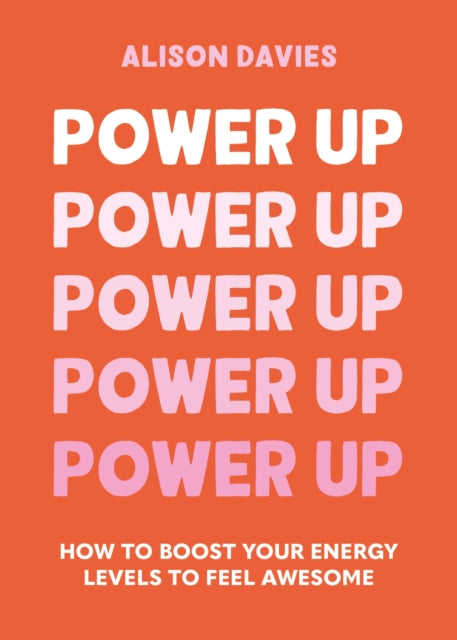 Book cover of: Power Up. By: Alison Davies