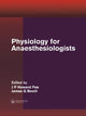 Book cover of: Physiology for Anaesthesiologists