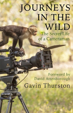 Journeys in the Wild, The Secret Life of a Cameraman