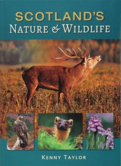 Book cover of: Scotland's Nature & Wildlife. By: K. Taylor