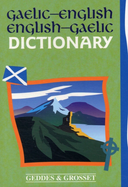 Gaelic - English Dictionary 9781842055915 Geddes and Grosset Staff