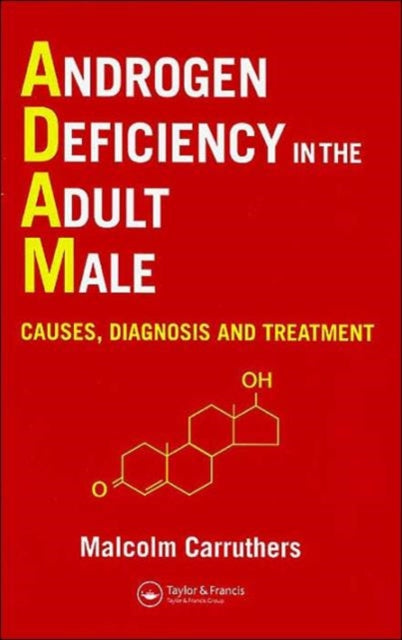Book cover of: Androgen Deficiency in The Adult Male. By: Malcolm Carruthers