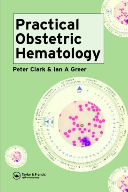 Book cover of: Practical Obstetric Hematology. By: Peter Clark