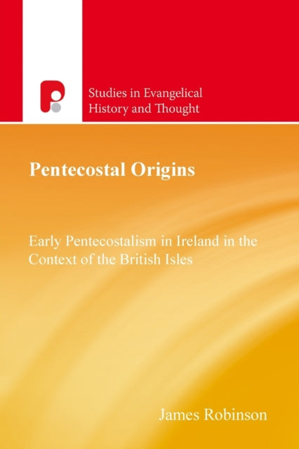 Book cover of: Pentecostal Origins. By: James Robinson
