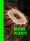 Weird Plants