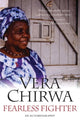 Book cover of: Fearless Fighter. By: Vera Chirwa