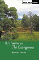 Book cover of: Hill Walks in the Cairngorms. By: Ernest Cross