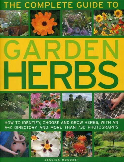 Book cover of: Complete Guide to Garden Herbs. By: Jessica Houdret