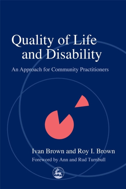 Book cover of: Quality of Life and Disability. By: Ivan Brown