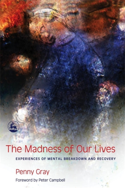 Book cover of: Madness of Our Lives. By: Penny Gray