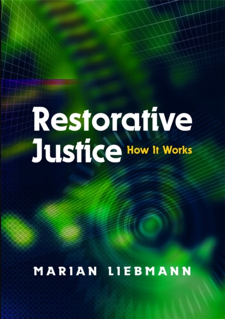 Book cover of: Restorative Justice. By: Marian Liebmann