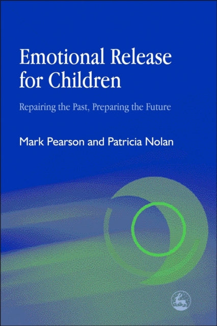 Book cover of: Emotional Release for Children. By: Mark Pearson