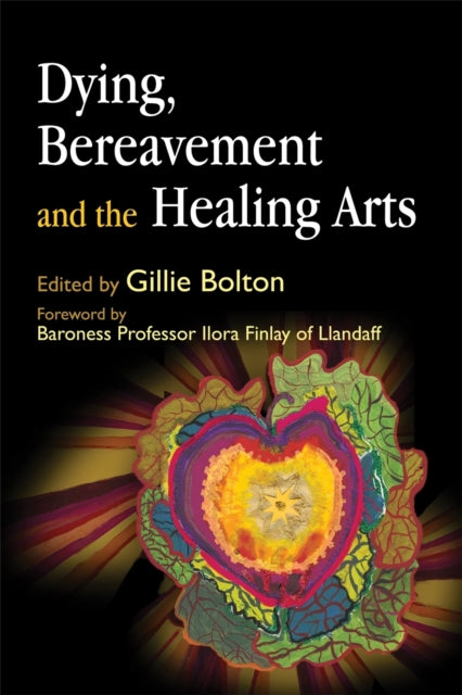 Book cover of: Dying, Bereavement and the Healing Arts