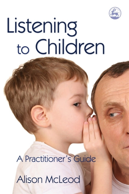 Book cover of: Listening to Children. By: Alison McLeod