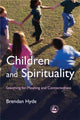 Book cover of: Children and Spirituality. By: Brendan Hyde