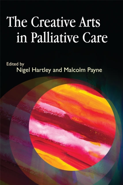 Book cover of: Creative Arts in Palliative Care