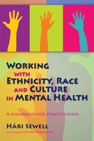 Working with Ethnicity, Race and Culture in Mental Health