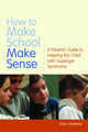 Book cover of: How to Make School Make Sense. By: Clare Lawrence