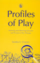 Book cover of: Profiles of Play. By: Saralea E. Chazan
