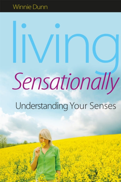 Book cover of: Living Sensationally. By: Winnie Dunn