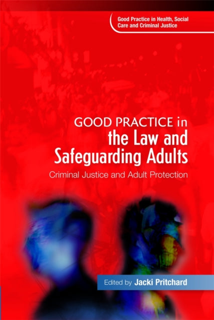 Book cover of: Good Practice in the Law and Safeguarding Adults