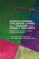 Book cover of: Safeguarding Children Living with Trauma and Family Violence