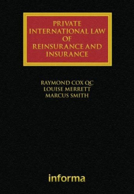 Book cover of: Private International Law of Reinsurance and Insurance. By: Louise Merrett