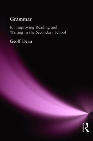 Grammar for Improving Writing and Reading in Secondary School