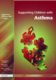 Book cover of: Supporting Children with Asthma. By: Learning Servic