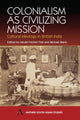 Book cover of: Colonialism as Civilizing Mission