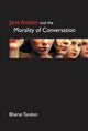 Book cover of: Jane Austen and the Morality of Conversation