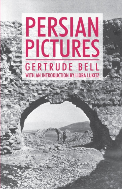 Book cover of: Persian Pictures. By: Gertrude Bell
