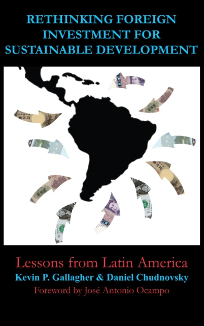 Book cover of: Rethinking Foreign Investment for Sustainable Development